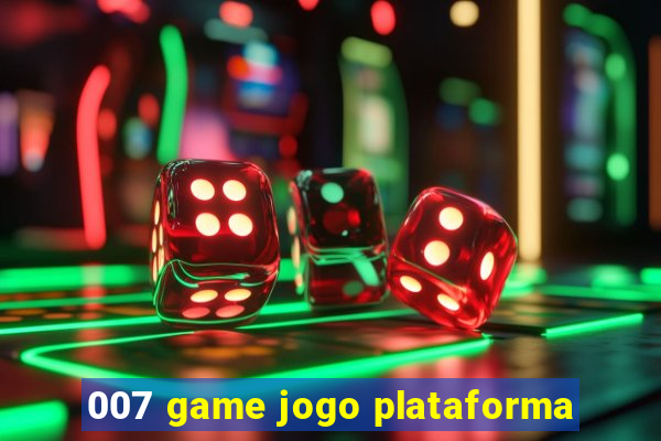 007 game jogo plataforma