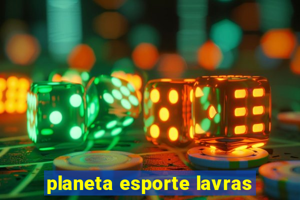 planeta esporte lavras