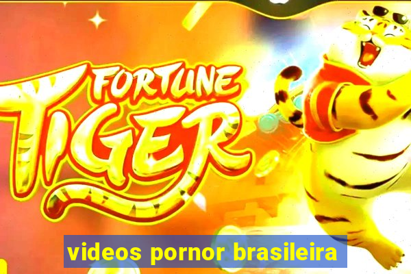 videos pornor brasileira