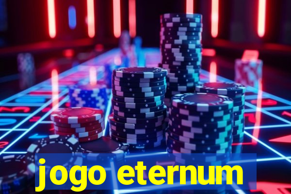 jogo eternum