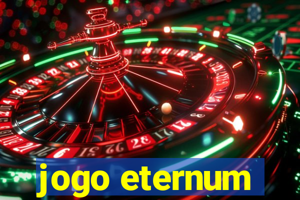 jogo eternum