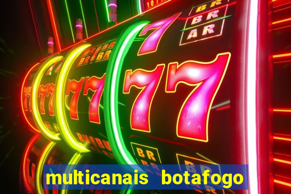 multicanais botafogo x vitoria