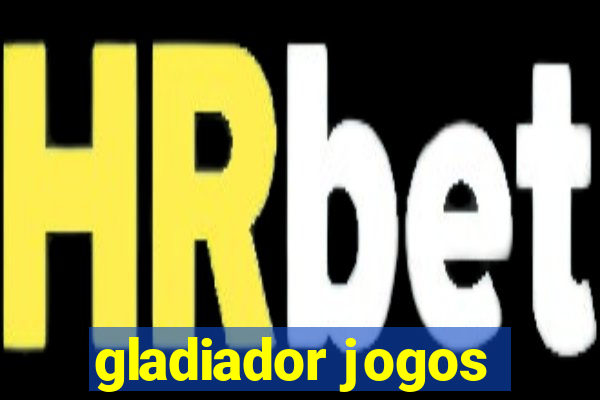 gladiador jogos