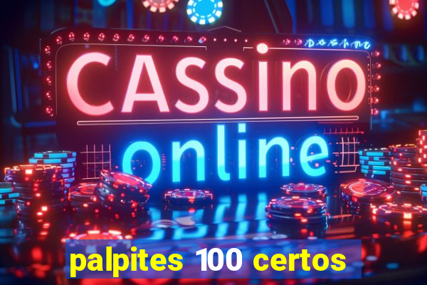 palpites 100 certos