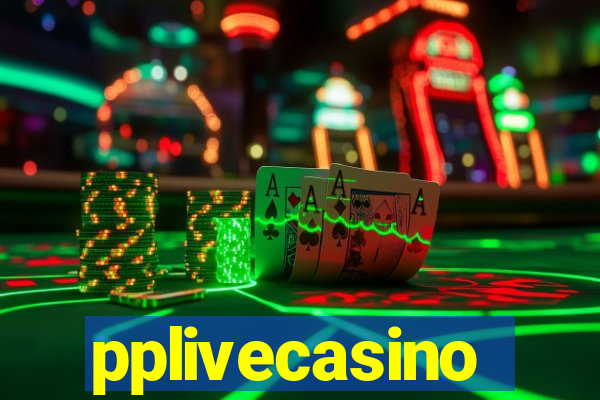 pplivecasino