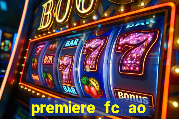 premiere fc ao vivo gratis