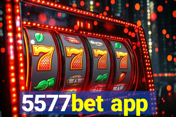 5577bet app