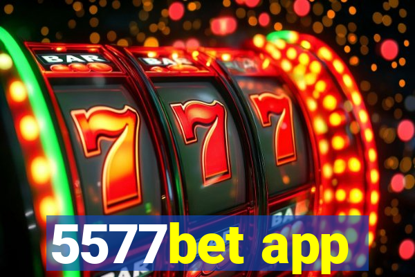 5577bet app