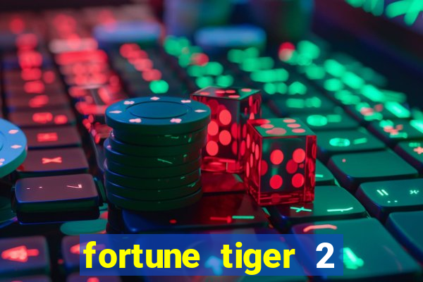 fortune tiger 2 revenge plataforma