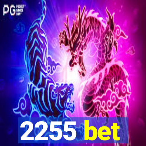 2255 bet