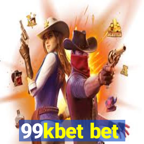 99kbet bet