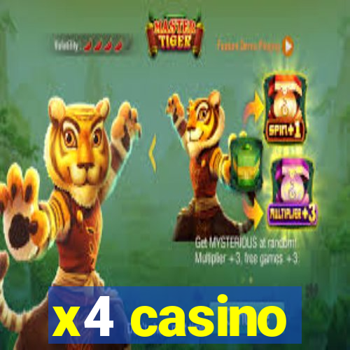 x4 casino