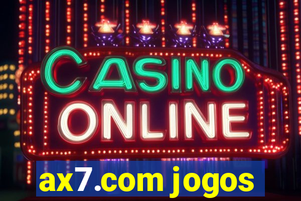 ax7.com jogos