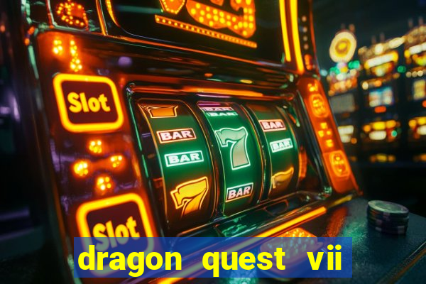 dragon quest vii ps1 rom pt-br