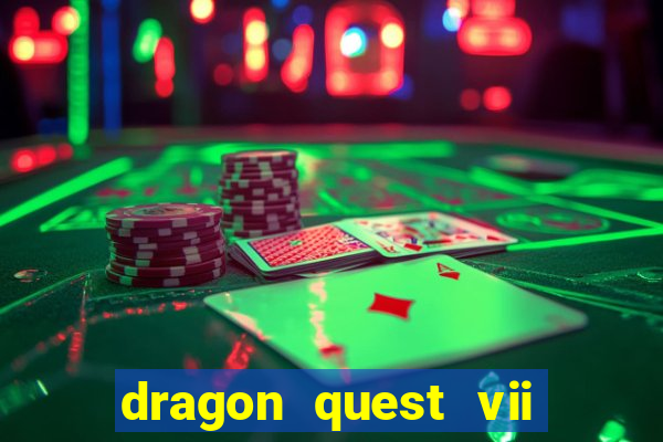 dragon quest vii ps1 rom pt-br