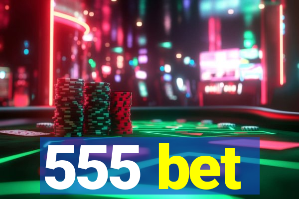 555 bet