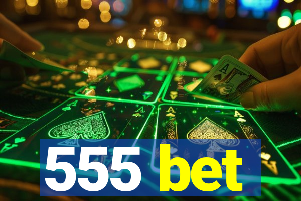 555 bet