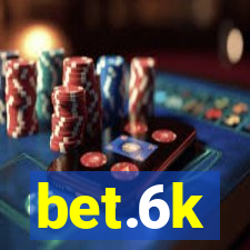 bet.6k