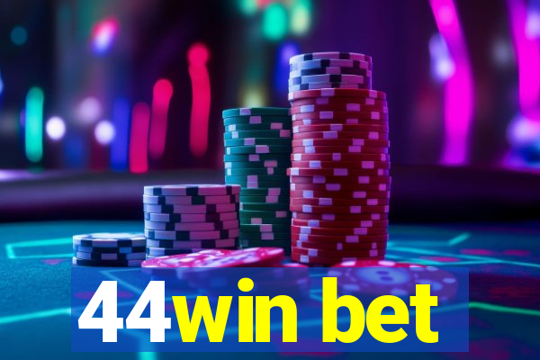 44win bet