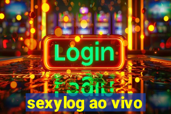 sexylog ao vivo