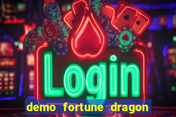 demo fortune dragon com ganho certo