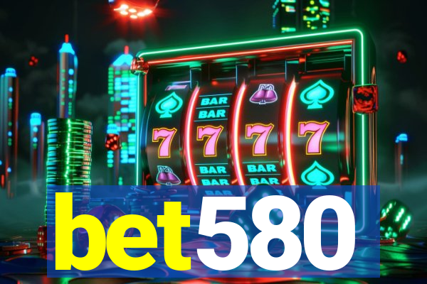 bet580