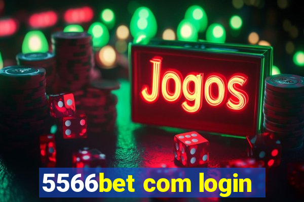 5566bet com login