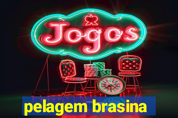 pelagem brasina