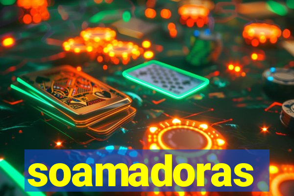 soamadoras