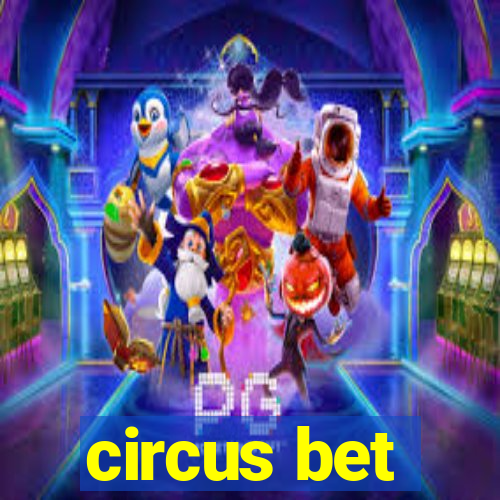 circus bet