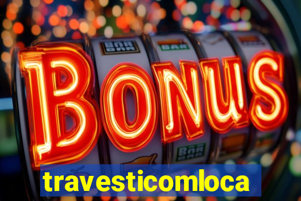 travesticomlocal