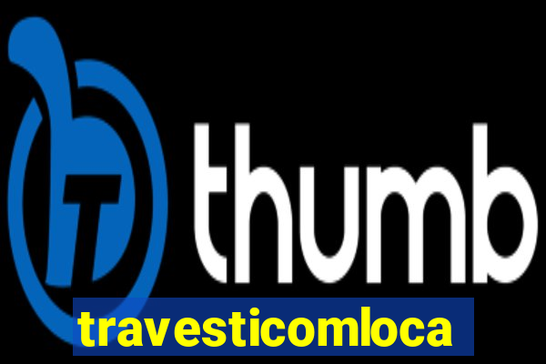 travesticomlocal