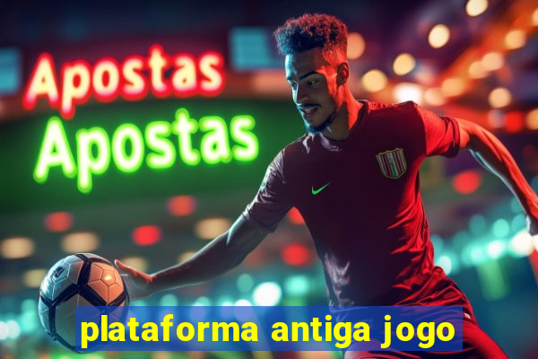 plataforma antiga jogo