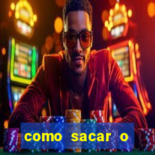 como sacar o dinheiro do jogo fortune tiger no celular