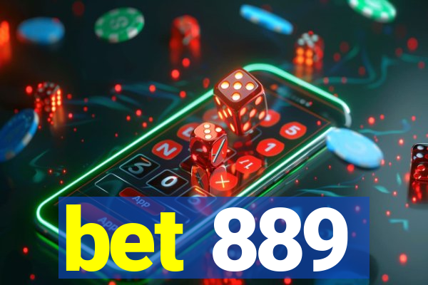 bet 889