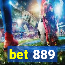 bet 889