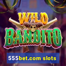 555bet.com slots