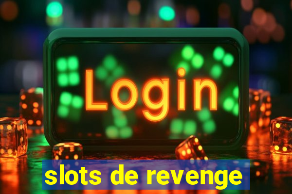 slots de revenge