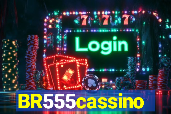 BR555cassino