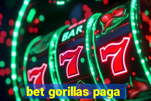 bet gorillas paga