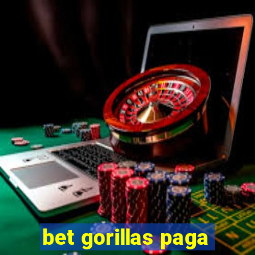 bet gorillas paga