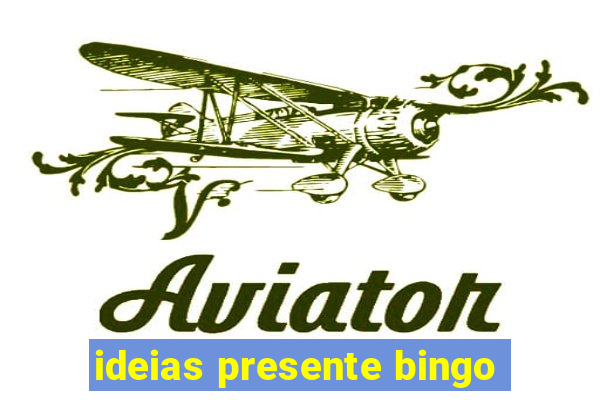 ideias presente bingo