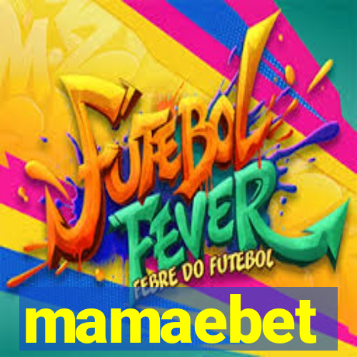 mamaebet