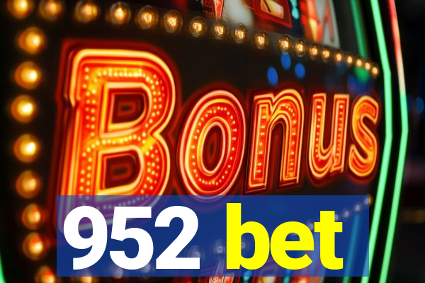 952 bet