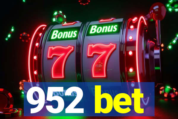 952 bet