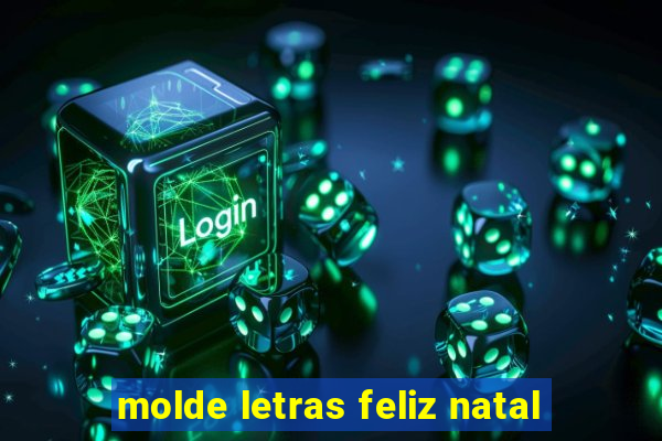 molde letras feliz natal