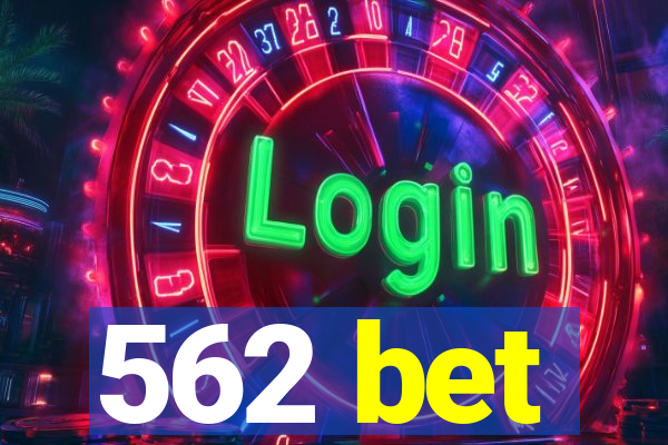 562 bet