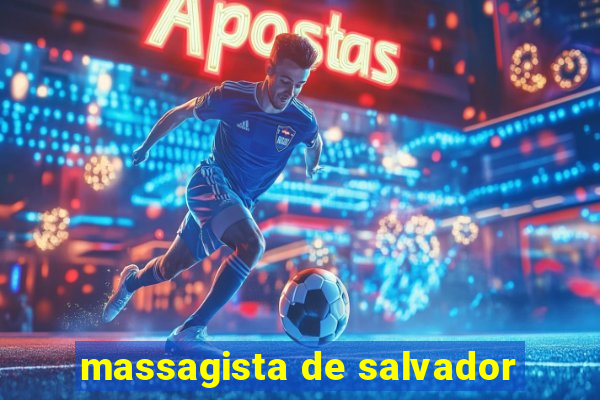 massagista de salvador