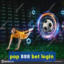 pop 888 bet login