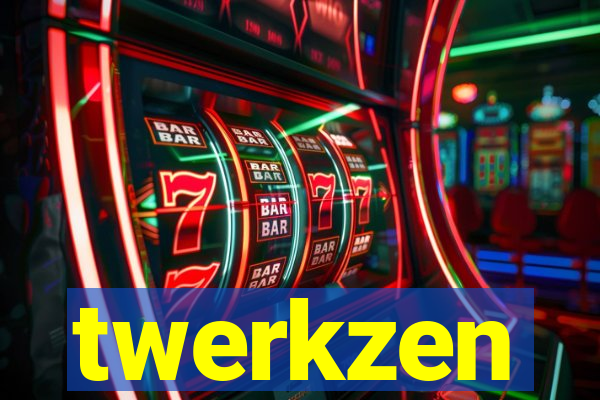 twerkzen